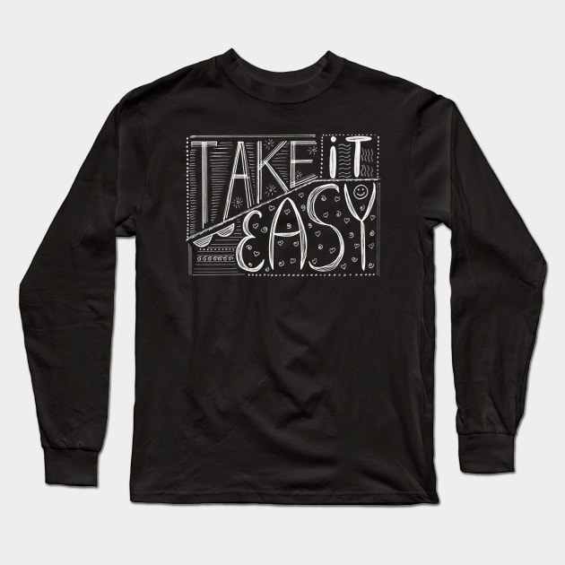 Take it easy - hand drawn lettering phrase. Long Sleeve T-Shirt by Olena Tyshchenko